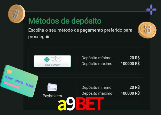 O cassino a9bet oferece uma grande variedade de métodos de pagamento